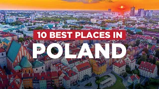 Discover The Top 10 Best Places to Visit in Poland: Poland's Hidden Gems