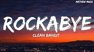 Clean Bandit - Rockabye (Lyrics) feat. Sean Paul & Anne-Marie