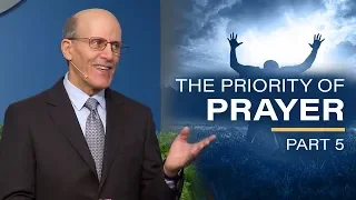 "The Priority of Prayer Part 5" With Pastor Doug Batchelor