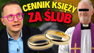 ILE KSIĘŻA BIORĄ ZA ŚLUB - CZY KSIĘŻA MAJĄ CENNIK? ILE CHCĄ?