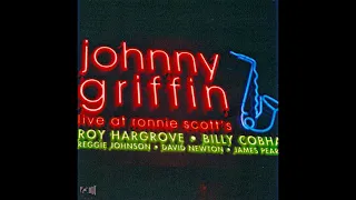 2008 Johnny Griffin Live at Ronnie Scotts ft Roy Hargrove Full Album | bernie's bootlegs