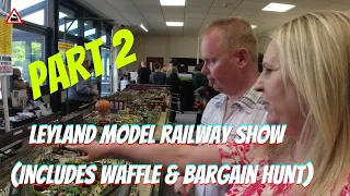 Leyland Model Railway Exhibition & Bargain Hunt (part 2)