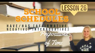 Lesson 26: School Schedules