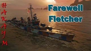 World of Warships - Farewell Fletcher