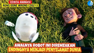 PERSAHABATAN ANTARA ROBOT RUSAK DAN SEORANG BOCAH I RONS GONE WRONG 2021 I CERITA ANIMASI