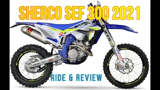 Sherco 300 SEF 2021 Review and Ride