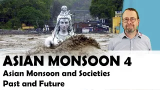 Asian Monsoon 4: Asian Monsoon and People (past and future)