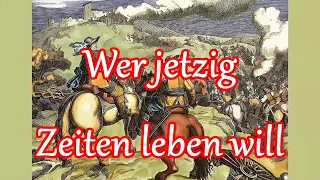 Wer jetzig Zeiten leben will - German Folk Song + English Translation