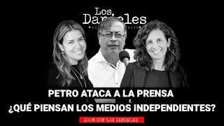 PETRO ATACA A LA PRENSA | ¿QUÉ PIENSAN LOS MEDIOS INDEPENDIENTES? | Con Juanita León y Diana Salinas