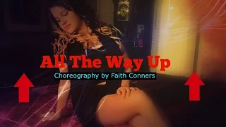 All The Way Up - Fat Joe, Remy Ma ft. French Montana | Faith Conners Choreography | #FatJoeDanceOn