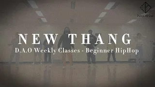 [D.A.O Weekly Classes - HipHop Beginner] New Thang by French Montana