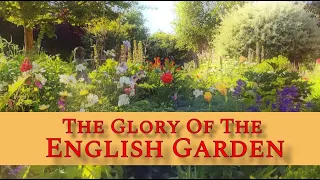 The Glory of the English Garden - In Memory of renowned horticulturalist Peter Thoday