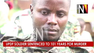 UPDF soldier sentenced to 101 years for murder