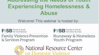 Addressing the Needs of Youth Experiencing Homelessness and Abuse