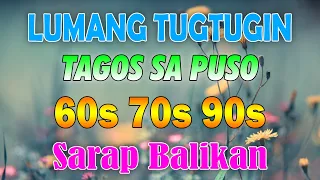 Mga Lumang Tugtugin 60s 70s 80s 90s🎈 Lumang Tugtugin Na Tumatak Sa Ating Puso't Isipan💕Tagos Sa Puso