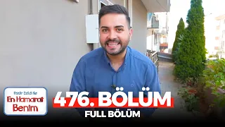 En Hamarat Benim 476. Bölüm