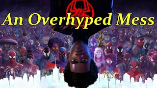 Spider Man Across The Spider-Verse is Overrated