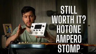 Should You Buy A Hotone Ampero Stomp in 2023? A glimpse into the Future