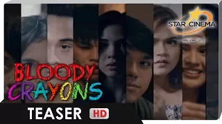 Bloody Crayons Teaser | The Biggest Barkada Suspense-Thriller Movie this July! | 'Bloody Crayons'