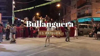 Bullanguera “Es Raiguer” Es Fortí 8/9/19