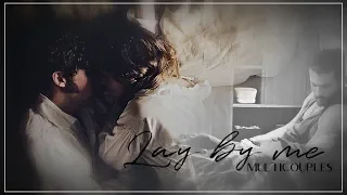 Lay by me || Multicouples (COLLAB)