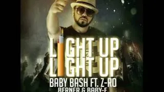 "LIGHT UP LIGHT" Baby Bash ft Z-Ro Berner & Baby-E produced by Happy Perez