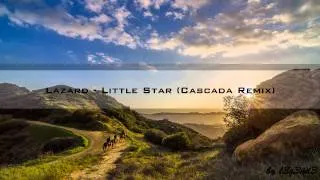 Lazard - Little Star (Cascada Remix) [HD - Techno Classic]