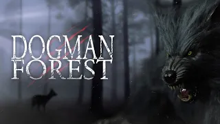 Dogman Forest | Encounters with werewolves in England