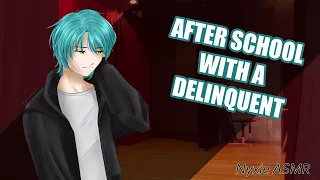 After School with a Grumpy Delinquent ASMR| (RP)(F4A)(M4A)