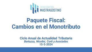 Monotributo: nuevas escalas y reingreso al régimen según el "Paquete Fiscal"