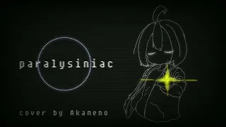 【NO AU】Paralysiniac (Cover) - Frisk NEUROVANIAC