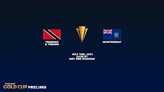 2021 Gold Cup Prelims | Trinidad & Tobago vs Montserrat