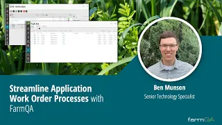 Streamline Application Work Order Processes with FarmQA