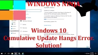 Windows 10 Cumulative Update Hangs Error - Solution!