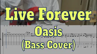 Oasis - Live Forever(Bass cover + Tabs)