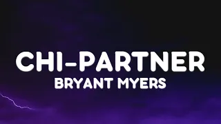 Bryant Myers - Chi-Partner (Letra/Lyrics)