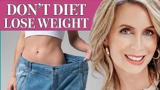 12 Most Effective Ways To Lose Weight Without Dieting | Cynthia Thurlow