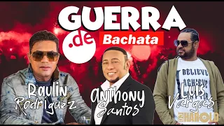 RAULIN RODRÍGUEZ, ANTHONY SANTOS Y LUIS VARGAS MIX 🔥 DUELO DE BACHATEROS SIN ANUNCIOS  Y SIN...