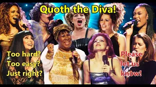 (Dope) Quiz #7 -- Name the Diva who said (or sang) THIS ...