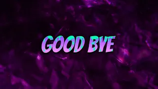 Victoria Monet - Good Bye Lyrics