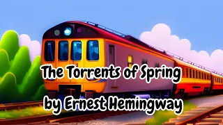 The Torrents of Spring by Ernest Hemingway read by KevinS | Full Audio Book #audiobook