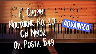 F. Chopin: Nocturne No. 20, C# Minor, Op. Posth. B 49, Slow Motion Piano Tutorial