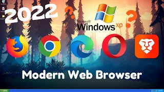 Modern Web Browser tetapi di Windows XP (2022) (Preview)