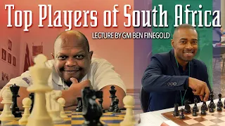 Top Players of South Africa: Lecture by GM Ben Finegold