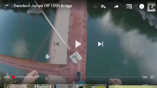 I JUMPED OFF A 105 FT BRIDGE!