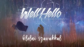 WELLHELLO - ÖLELNI SZAVAKKAL - OFFICIAL MUSIC VIDEO