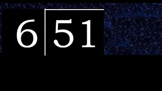 Dividir 51 entre 6 division inexacta con resultado decimal de 2 numeros con procedimiento