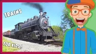Trains for Kids by Blippi | Educational Videos for Toddlers and Children
