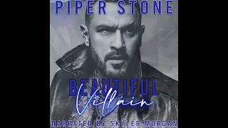 Beautiful Villain - by Piper Stone performed by Skyler Morgan (chapter 1 audiobook)