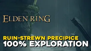 Elden Ring Ruin Strewn Precipice 100% Exploration Walkthrough (All Items, Secrets...)